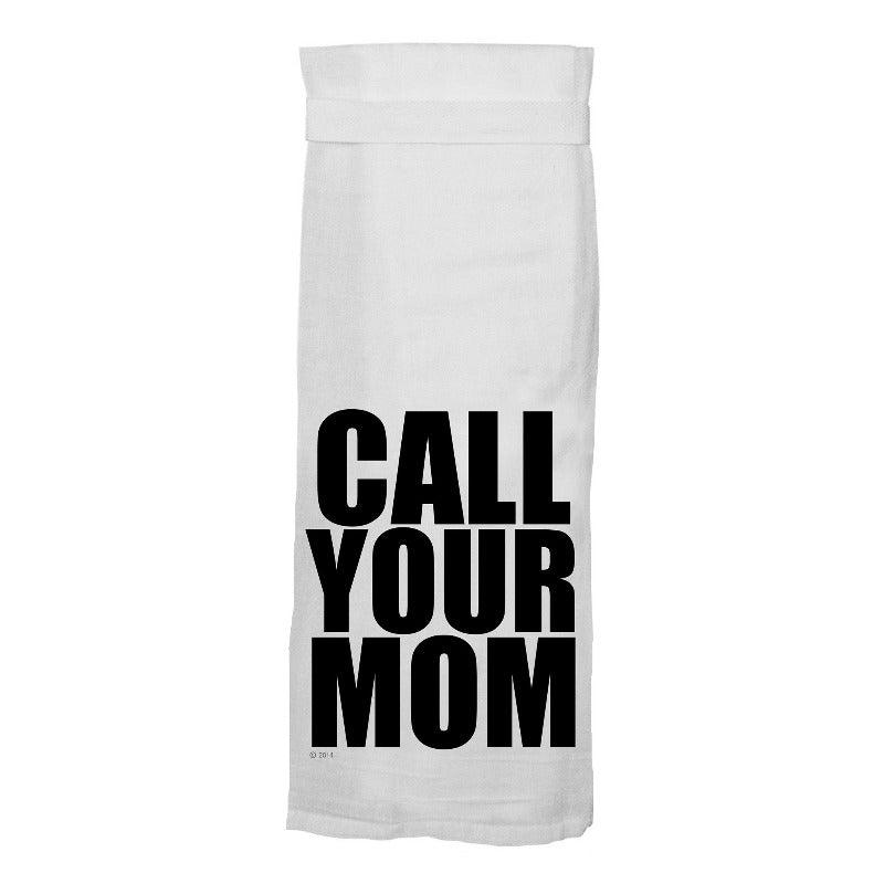 Twisted Wares Call Your Mom Dish Towel