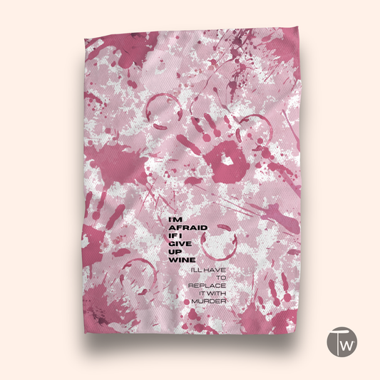 I'm Afraid if I Give Up Wine | The Perfect Towel