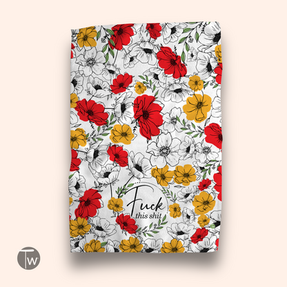 Floral towel featuring red, yellow, and black flowers with the text "Fuck this shit" in the center.
