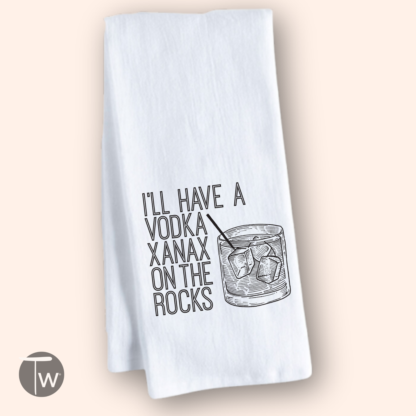 Vodka Xanax on the rocks cotton tea towel featuring a glass with ice and humorous text in black on a white background.